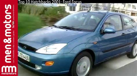 Top 10 Hatchbacks 2001 Ford Focus Top 10 Hatchbacks 2001 Ford Focus