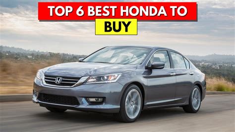 Top 6 Most Reliable Hondas You Should Buy
