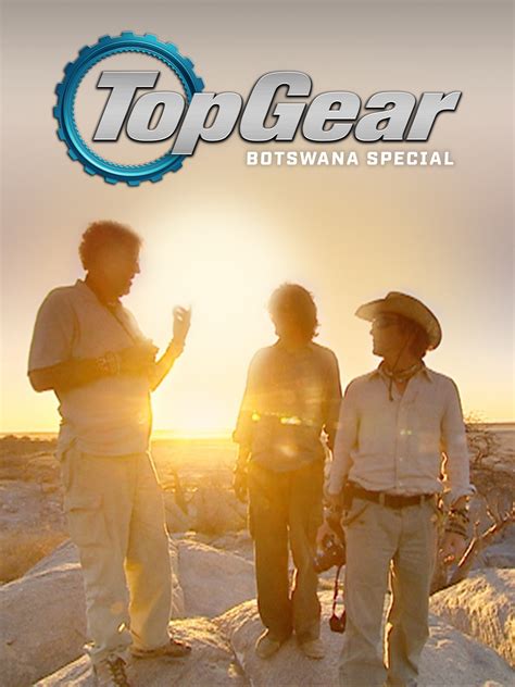Top Gear Botswana Special: An Adventure Through Africa's Heart