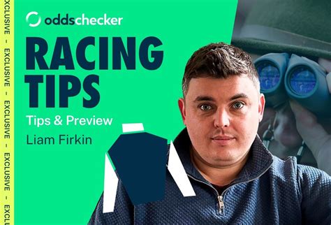 Top Horse Racing Tips Amp Predictions Liam Firkin Monday Selections