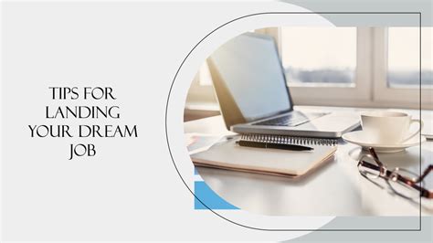 Top Tips For Landing Your Dream Job Top Tips For Landing Your Dream Job