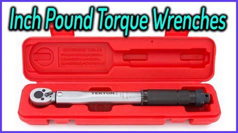 How to Choose the Best Torque Wrench Inch Pounds for Your Needs