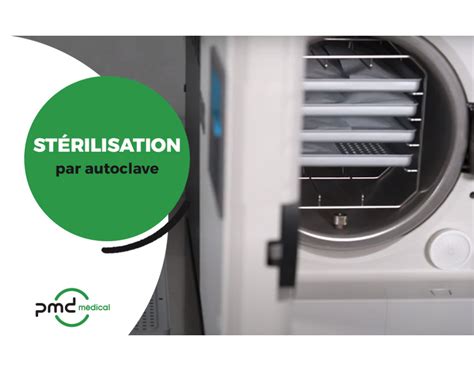 Tout Savoir Sur La St Rilisation Par Autoclave Pmd M Dical