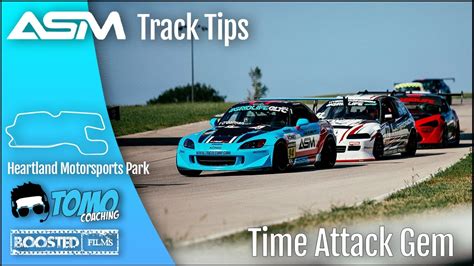 Track Tips Heartland Motorsports Park Heartland Park Topeka Asm Tomo Coaching Youtube Track Tips Heartland Motorsports Park Heartland Park Topeka Asm Tomo Coaching Youtube