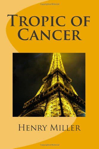 Tropic Of Cancer By Henry Miller First Edition Abebooks
