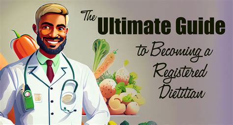 Ultimate Guide To Becoming A Registered Dietitian