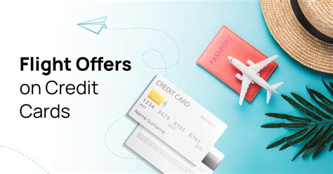 Unbeatable Flight Deals With Credit Card Offers
