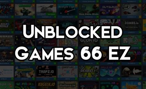 Unblocked Games 66 Ez Unblocked Games 66 Ez