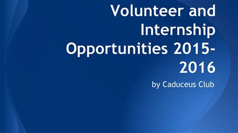 Volunteer And Internship Opportunities Ppt Download