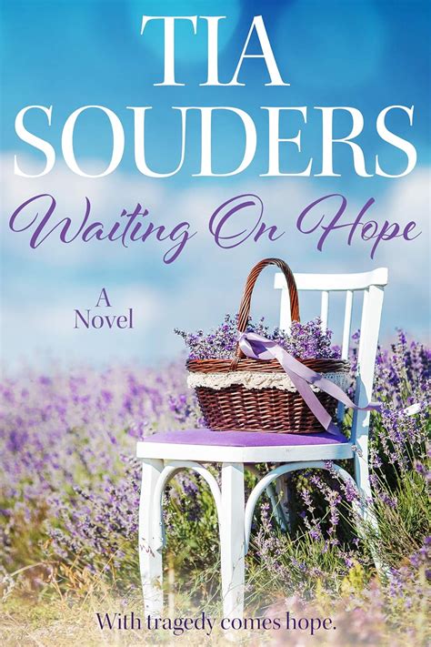 Waiting On Hope By T M Souders Goodreads