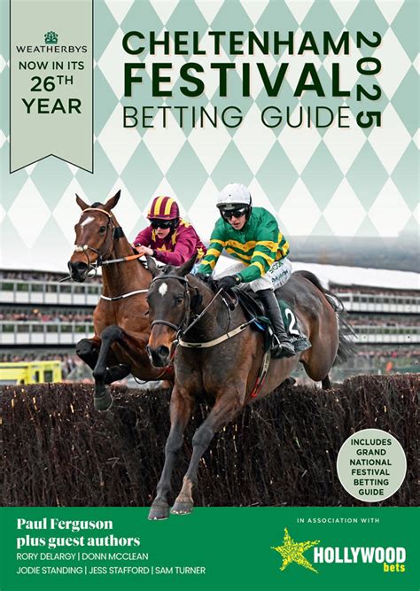 Weatherbys Cheltenham Festival Betting Guide 2025 Racing Post
