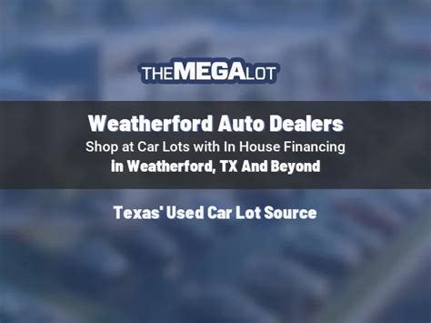 Weatherford Tx In House Financing Car Lots
