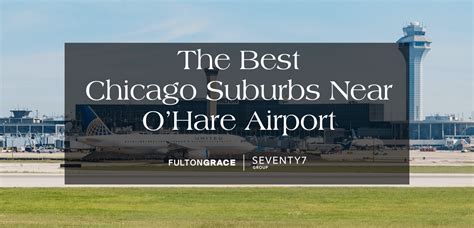 What Are The Best Chicago Suburbs Near O Hare Airport
