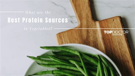 What Are The Best Vegetable Protein Sources Topdoctor Magazine