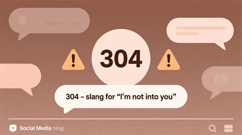 What Does 304 Mean Slang Its Usages And Examples 2026