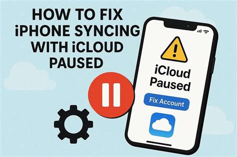 What Does Syncing With Icloud Paused Mean