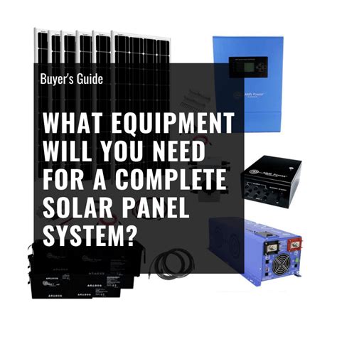 What Equipment You Need For A Complete Solar Panel System Shopsolar Com