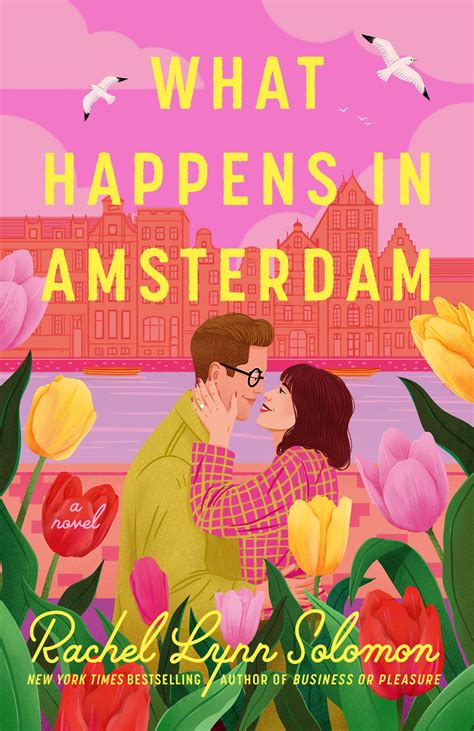 What Happens In Amsterdam By Rachel Lynn Solomon Goodreads
