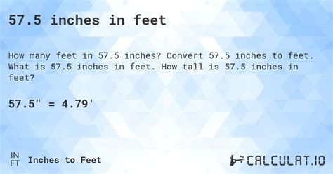 What Is 57 5 Inches In Feet Convert 57 5 In To Feet Ft