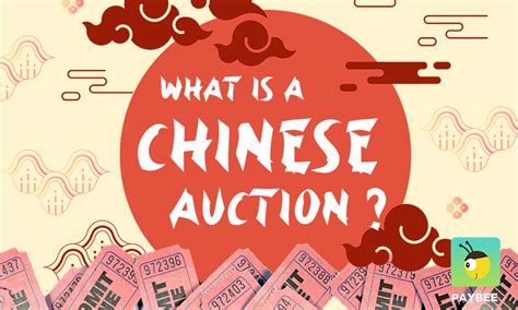 What Is A Chinese Auction Delving Into The Delights Of Chinese Auctions What Is A Chinese Auction Delving Into The Delights Of Chinese Auctions