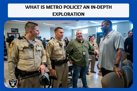 What Is Metro Police Roles And Responsibilities Explained