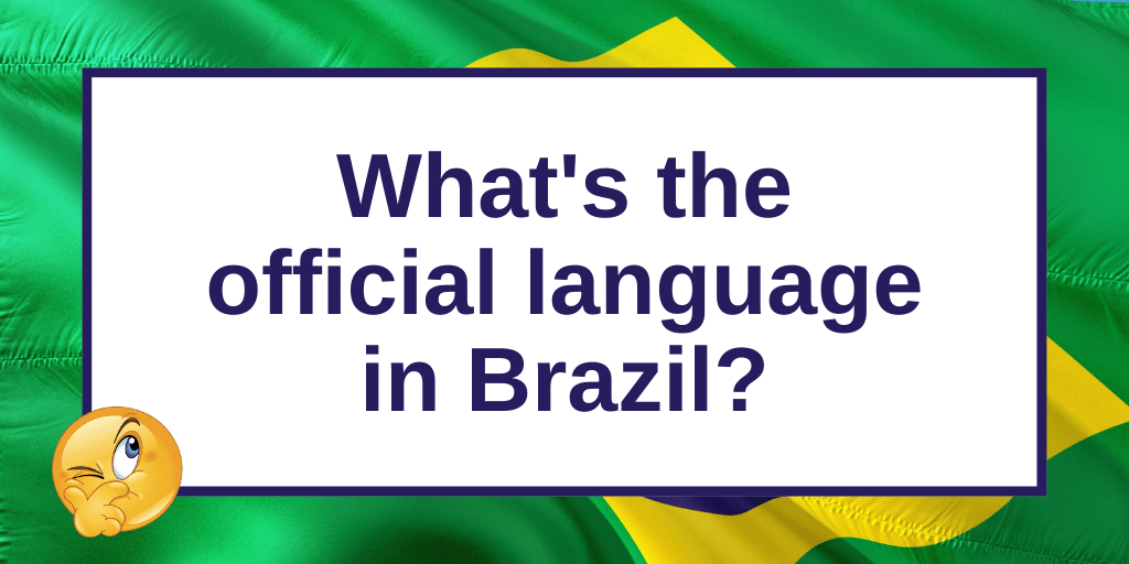 5 Facts About Brazil Language