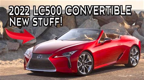 What S New With The 2022 Lexus Lc 500 Convertible On Everyman Driver Youtube