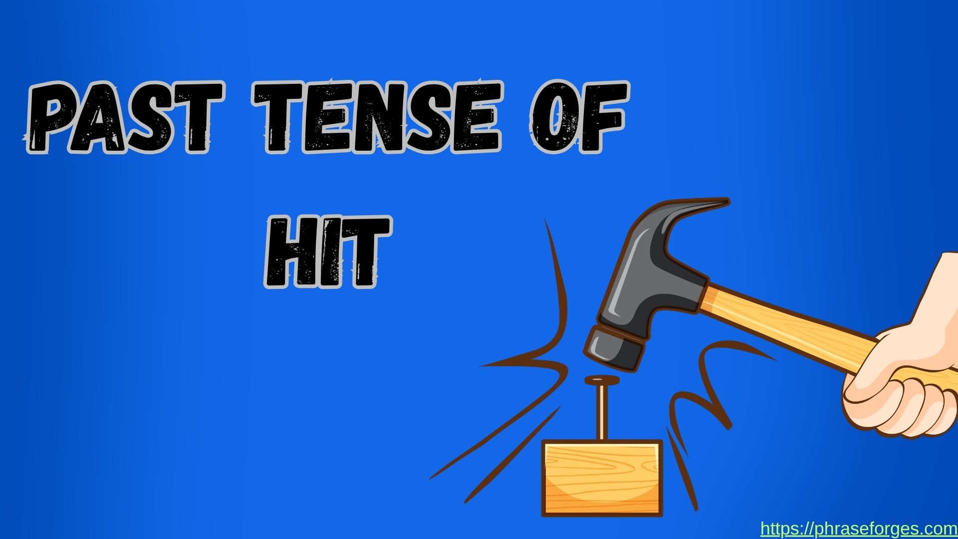 What S The Past Tense Of Hit What S The Past Tense Of Hit