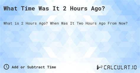 DiscoverWhatTimeWasIt7HoursAgo