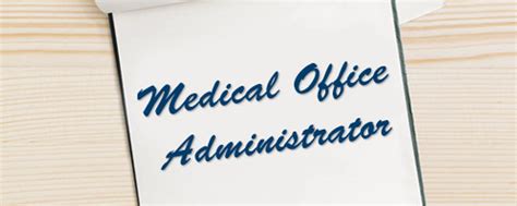What To Know About Medical Office Administration Jobs