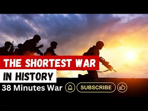 What Was The Shortest War In History A Short Facts About War What Was The Shortest War In History A Short Facts About War