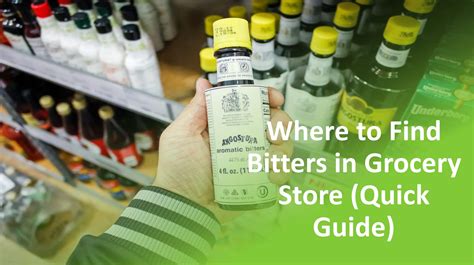 Where To Find Bitters In Grocery Store Quick Guide