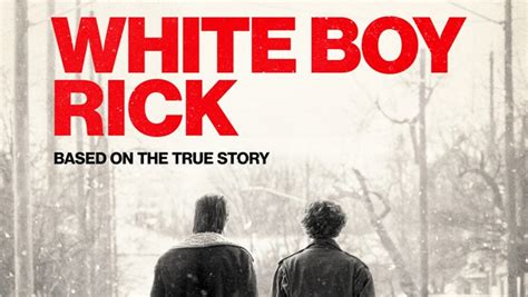 White Boy Rick An Incredible True Story Of The Youngest Fbi Informant In History The Writing Studio