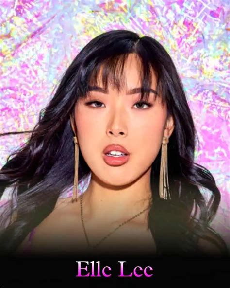 Who Is Elle Lee Bio Wiki Age Net Worth Height Boyfriend Amp Family