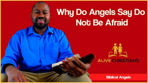 Why Do Angels Say Be Not Afraid Biblical Answer