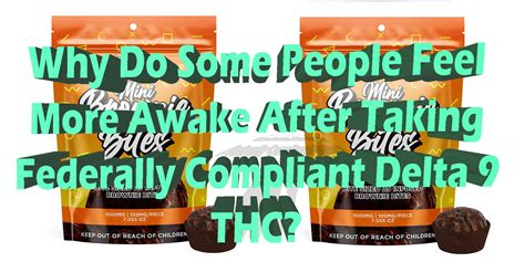 Why Do Some People Feel More Awake After Taking Delta 9 Thc Why Do Some People Feel More Awake After Taking Delta 9 Thc