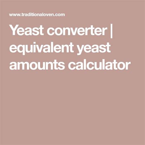 Yeast Converter Equivalent Yeast Amounts Calculator