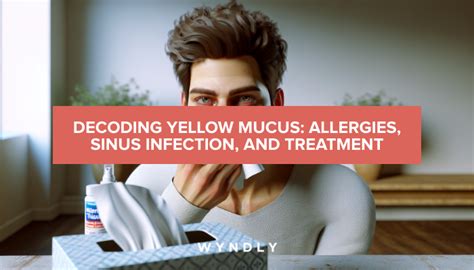 Yellow Mucus Allergies