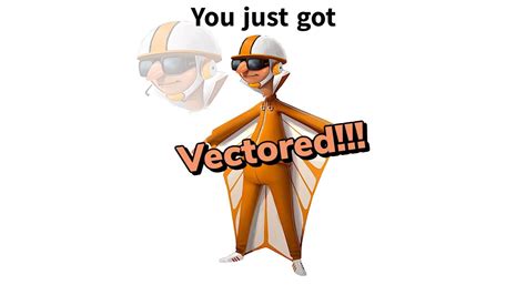 You Just Got Vectored Meme By Deoged101 Memedroid